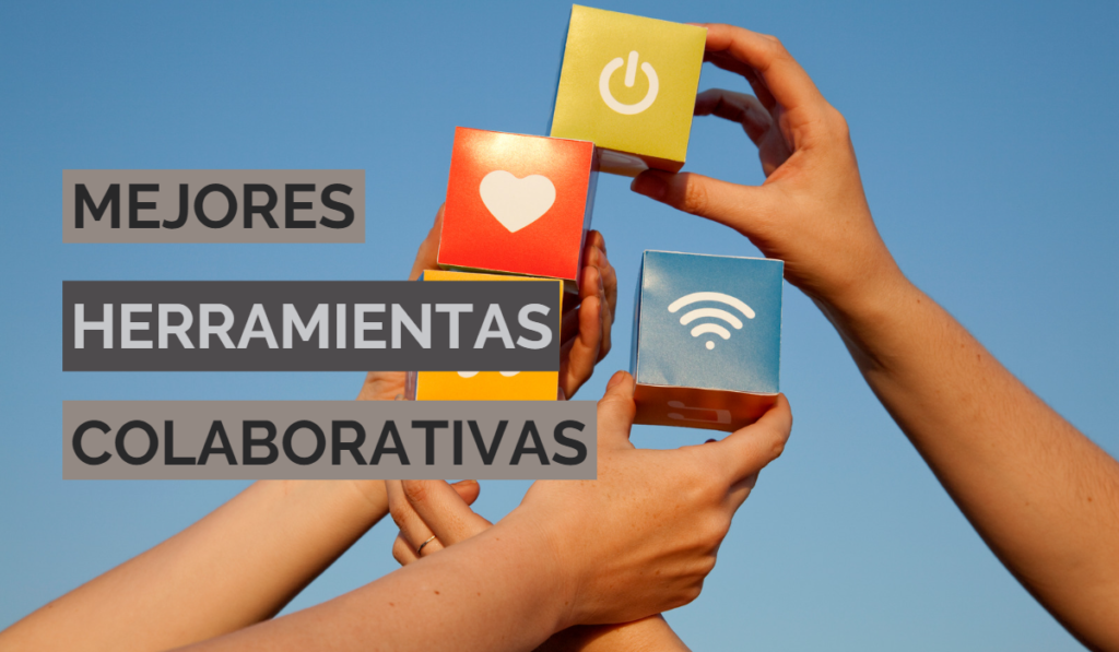 Las mejores herramientas colaborativas