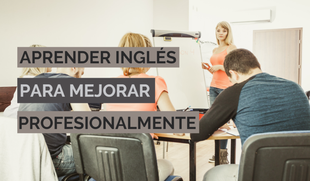Aprender inglés para mejorar profesionalmente